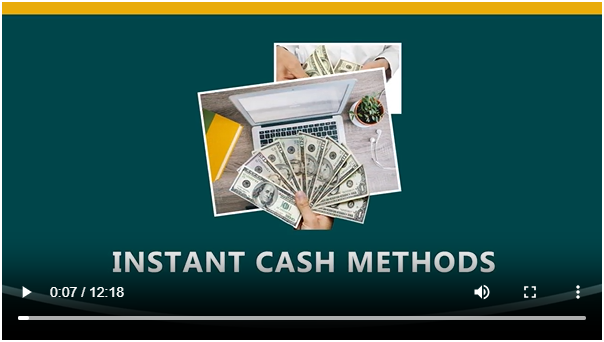 Instant Cash Methods